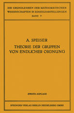 Die Theorie der Gruppen von endlicher Ordnung : mit Anwendungen auf algebraische Zahlen und Gleichungen sowie auf die Krystallographie