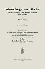 Untersuchungen am Hühnchen : Die Entwicklung des Keims während der ersten beiden Bruttage