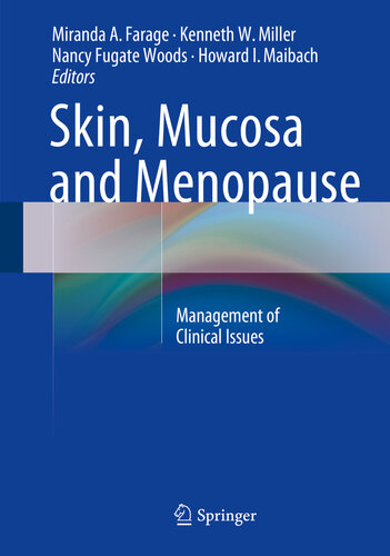 Skin, Mucosa and Menopause Management of Clinical Issues