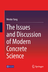 The Issues and Discussion of Modern Concrete Science