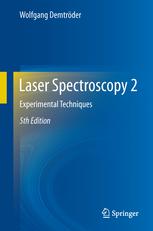 Laser Spectroscopy 2 Experimental Techniques