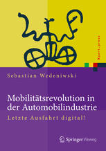 Mobilitätsrevolution in der Automobilindustrie : Letzte Ausfahrt digital!