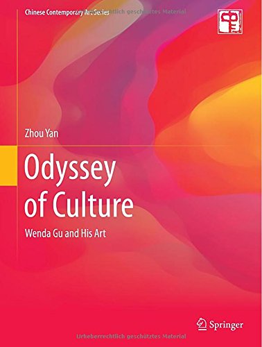 Odyssey of Culture Wenda Gu and His Art