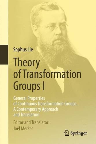 Theory of Transformation Groups I General Properties of Continuous Transformation Groups. A Contemporary Approach and Translation