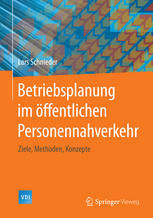 Betriebsplanung im öffentlichen Personennahverkehr : Ziele, Methoden, Konzepte