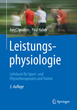 Leistungsphysiologie Lehrbuch für Sport- und Physiotherapeuten und Trainer