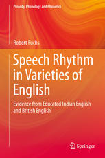 Speech Rhythm in Varieties of English Evidence from Educated Indian English and British English