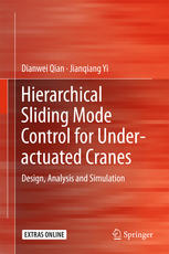 Hierarchical sliding mode control for under-actuated cranes : design, analysis and simulation