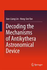 Decoding the Mechanisms of Antikythera Astronomical Device