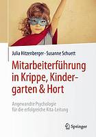 Mitarbeiterfuhrung in Krippe, Kindergarten &amp; Hort