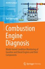 Combustion Engine Diagnosis Model-based Condition Monitoring of Gasoline and Diesel Engines and their Components