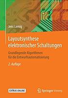 Layoutsynthese elektronischer Schaltungen Grundlegende Algorithmen für die Entwurfsautomatisierung