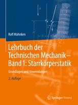 Lehrbuch der Technischen Mechanik - Band 1: Starrkörperstatik Grundlagen und Anwendungen