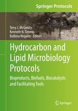 Hydrocarbon and Lipid Microbiology Protocols Bioproducts, Biofuels, Biocatalysts and Facilitating Tools