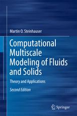 Computational Multiscale Modeling of Fluids and Solids Theory and Applications