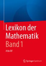 Lexikon der Mathematik Band 1. A bis Eif