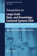 Transactions on large-scale data- and knowledge-centered systems XXXI : special issue on data and security engineering