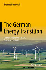 The German Energy Transition : Design, Implementation, Cost and Lessons