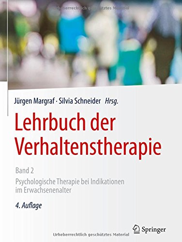 Lehrbuch der Verhaltenstherapie, Band 2 Psychologische Therapie bei Indikationen im Erwachsenenalter