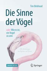 Die Sinne der Vögel oder Wie es ist, ein Vogel zu sein Mit Zeichnungen von Katrina van Grouw