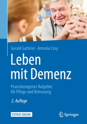 Leben Mit Demenz : Praxisbezogener Ratgeber Für Pflege und Betreuung.