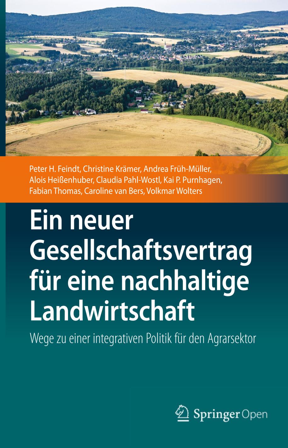 Ein neuer Gesellschaftsvertrag für eine nachhaltige Landwirtschaft : Wege zu einer integrativen Politik für den Agrarsektor