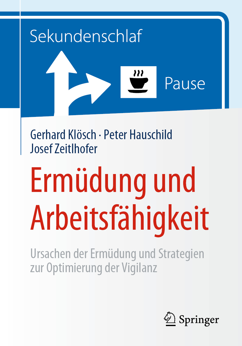 ERMDUNG UND ARBEITSFHIGKEIT : ursachen der ermdung und strategien zur optimierung der vigilanz.