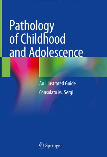 Pathology of Childhood and Adolescence : An Illustrated Guide