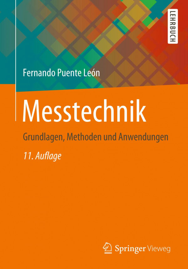 Messtechnik : Grundlagen, Methoden und Anwendungen