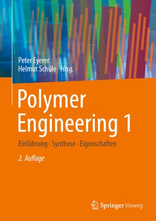 Polymer Engineering 1 Einführung, Synthese, Eigenschaften
