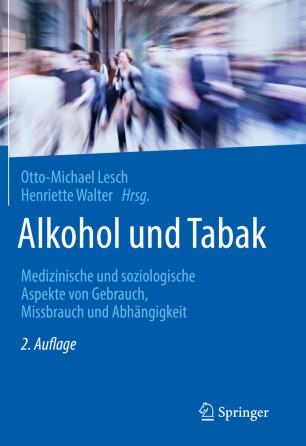 Alkohol und Tabak : Medizinische und Soziologische Aspekte Von Gebrauch, Missbrauch und Abhängigkeit.