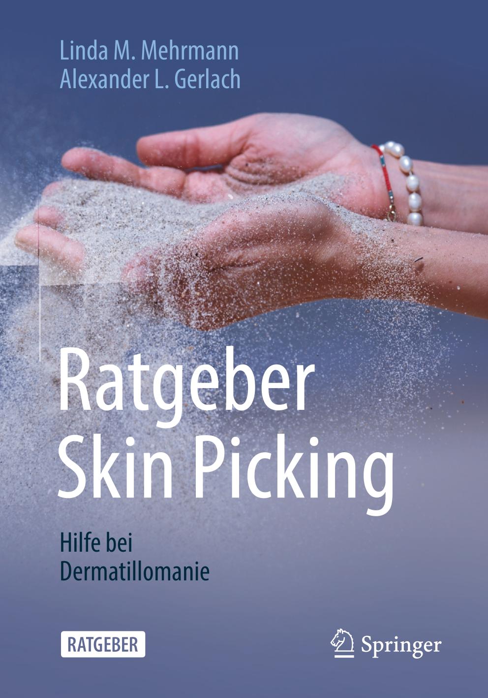 Ratgeber Skin Picking : Hilfe Bei Dermatillomanie.