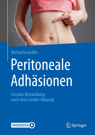 Peritoneale Adhäsionen : Fasziale Behandlung Nach Dem Liedler-Konzept.