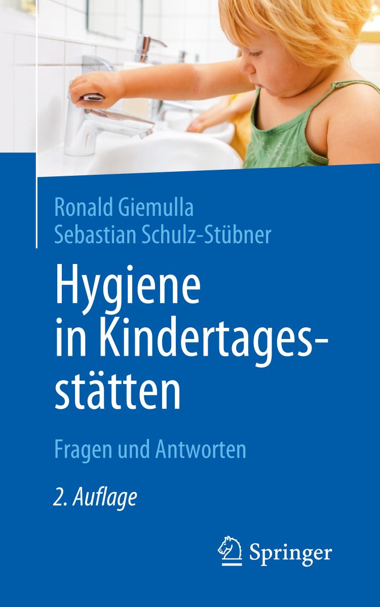 Hygiene in Kindertagesstätten : Fragen und Antworten.