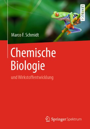 CHEMISCHE BIOLOGIE : und wirkstoffentwicklung.