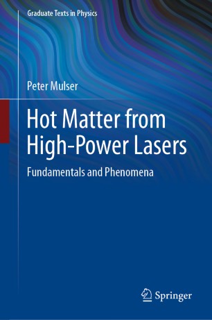 Hot Matter from High-Power Lasers Fundamentals and Phenomena