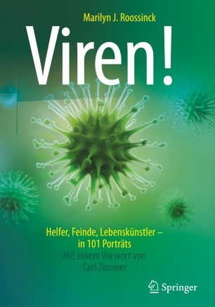 Viren! : Helfer, Feinde, Lebenskünstler - in 101 Porträts.