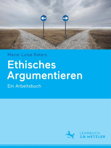 Ethisches Argumentieren Ein Arbeitsbuch