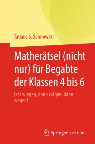 MATHERTSEL NICHT NUR FR BEGABTE DER KLASSEN 4 BIS 6 : erst wiegen, dann wgen, dann wagen!.