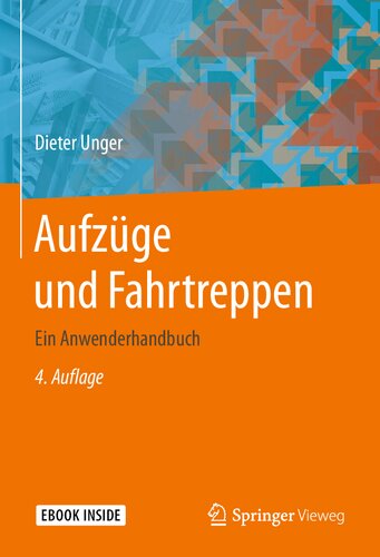 Aufzüge und Fahrtreppen : Ein Anwenderhandbuch