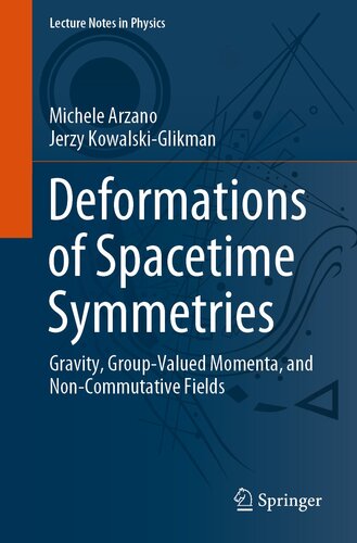 Deformations of Spacetime Symmetries Gravity, Group-Valued Momenta, and Non-Commutative Fields