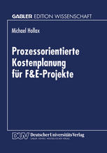 Prozessorientierte Kostenplanung für F&E-Projekte