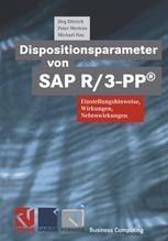 Dispositionsparameter von SAP R/3-PP® Einstellhinweise, Wirkungen, Nebenwirkungen