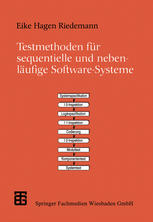 Testmethoden für sequentielle und nebenläufige Software-Systeme