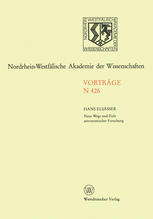 Neue Wege und Ziele Astronomischer Forschung : Jahresfeier 1996 Am 8. Mai 1996 in Düsseldorf.