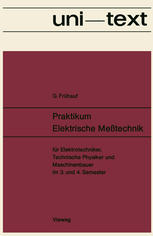 Praktikum Elektrische Meßtechnik für Elektrotechniker, Technische Physiker und Maschinenbauer im 3. und 4. Semester