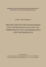 Welche gesetzlichen Maßnahmen zur Luftreinhaltung und zur Verbesserung des Nachbarrechts sind erforderlich?