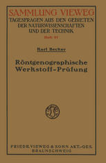 Röntgenographische Werkstoff-Prüfung : Bestimmung Von Kristall- und Deformationsstruktur, Materialdiagnostik.