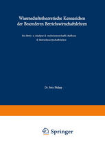 Wissenschaftstheoretische Kennzeichen der Besonderen Betriebswirtschaftslehren Ein Beitrag zur Analyse des realwissenschaftlichen Aufbaus der Betriebswirtschaftslehre