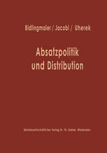 Absatzpolitik und Distribution Karl Christian Behrens zum 60. Geburtstag